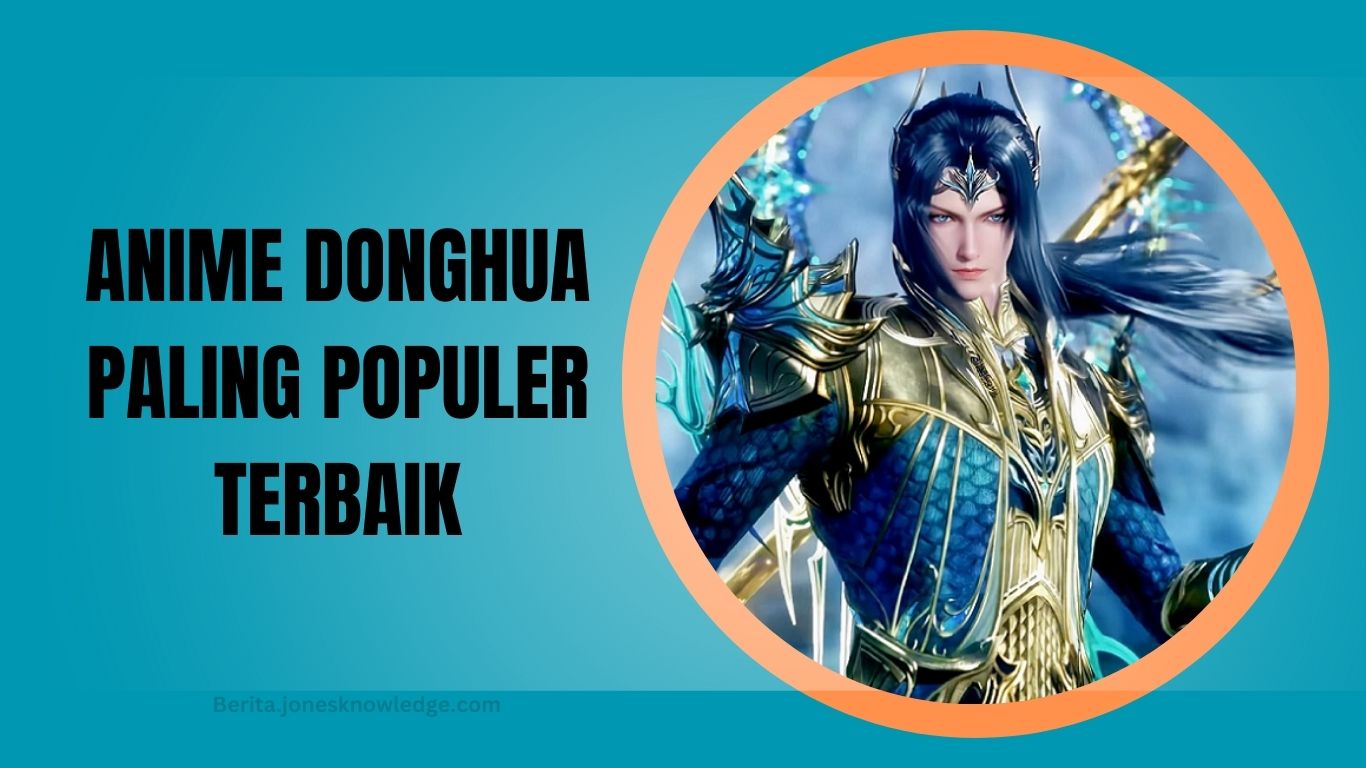 Anime Donghua Paling Populer Terbaik