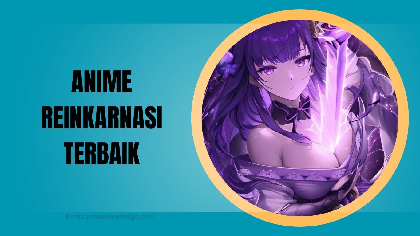 Anime Reinkarnasi Terbaik
