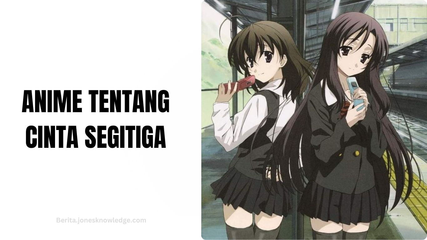 5 Anime Cinta Segitiga Yang Bikin Baper Maksimal 2025