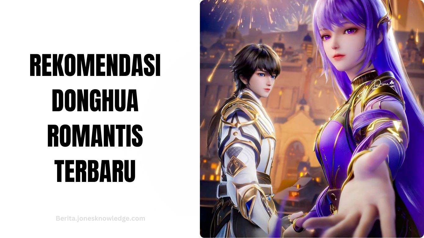 Rekomendasi Donghua Romantis Terbaru