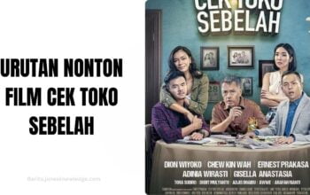 Urutan Nonton Film Cek Toko Sebelah