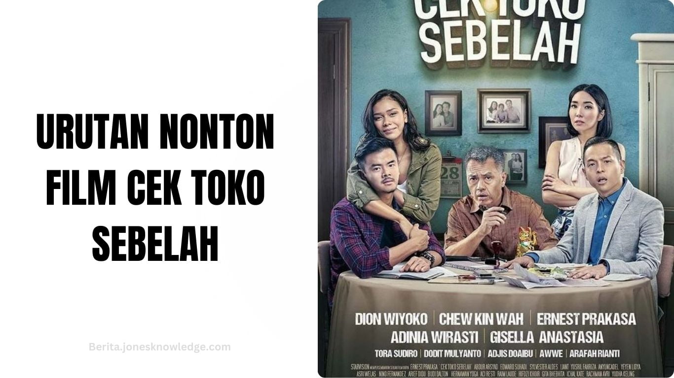 Urutan Nonton Film Cek Toko Sebelah yang Benar Terbaru