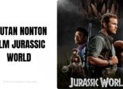Urutan Nonton Film Jurassic World
